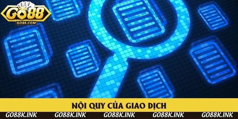 Chính sách bảo mật về nguyên tắc giao dịch GO88